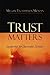 Trust Matters by Megan Tschannen-Moran