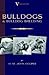 Bulldogs and Bulldog Breeding (a Vintage Dog Books Breed Classic)