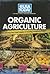 Organic Agriculture: Protecting Our Food Supply or Chasing Imaginary Risks? (USA TODAY's Debate: Voices and Perspectives)