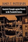 America's Struggle Against Poverty in the Twentieth Century America's Struggle Against Poverty in the Twentieth Century