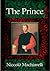 The Prince by Niccolò Machiavelli