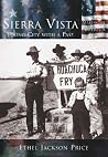 Sierra Vista: Young City with a Past (AZ) (Making of America Series) Sierra Vista: Young City with a Past (AZ) (Making of America Series)