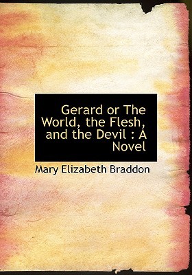 Gerard or The World, the Flesh, and the Devil: A Novel (Paperback)