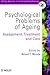 Psychological Problems of Ageing: Assessement, Treatment and Care