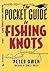 Pocket Guide to Fishing Knots