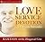 Love, Service, Devotion, an...