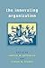 The Innovating Organization