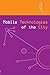 Mobile Technologies of the City by Mimi Sheller