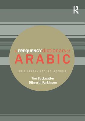 A Frequency Dictionary of Arabic (Routledge Frequency Dictionaries)