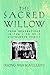 The Sacred Willow: Four Generations in the Life of a Vietnamese Family