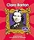 Clara Barton (First Biographies)