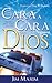 Cara a Cara con Dios by Jim Maxim
