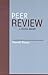 Peer Review: A Critical Inquiry (Issues in Academic Ethics)