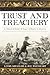 Trust and Treachery: A Historical Novel of Roger Williams in America