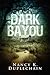 Dark Bayou