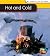 Hot and Cold (Heinemann First Library; My World of Science)