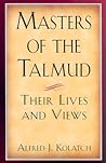 Masters of the Talmud: Their Lives and Views