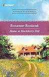 Home at Blackberry Hill by Roxanne Rustand