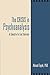 The Crisis in Psychoanalysis: In Search of a Lost Doctrine