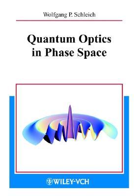 Quantum Optics in Phase Space