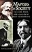Mappers of Society: The Lives, Times, and Legacies of Great Sociologists