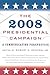 The 2008 Presidential Campaign: A Communication Perspective (Communication, Media, and Politics)