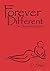 Forever Different: The Ultimate Deception
