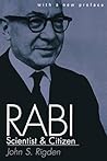 Rabi: Scientist and Citizen With a New Preface Rabi: Scientist and Citizen With a New Preface