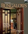 Bungalows: Design Ideas for Renovating, Remodeling, and Build (Updating Classic America)