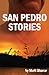 San Pedro Stories