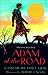 Adam of the Road by Elizabeth Janet Gray Adam of the Road by Elizabeth Janet Gray