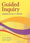 Guided Inquiry: Learning in the 21st Century (Libraries Unlimited Guided Inquiry) Guided Inquiry: Learning in the 21st Century (Libraries Unlimited Guided Inquiry)