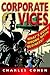 Corporate Vices: What's Gone Wrong with Business?