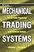 Mechanical Trading Systems by Richard L. Weissman