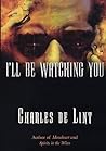 I'll Be Watching You by Samuel M. Key