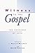 Witness to the Gospel: The ...