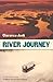 River Journey by Clarence Jonk