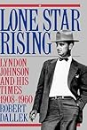 Lone Star Rising:...