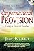 Supernatural Provision by Joan Hunter