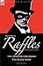 The Complete Raffles: The Amateur Cracksman & the Black Mask (Detective & Crime)