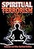 Spiritual Terrorism