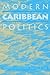 Modern Caribbean Politics
