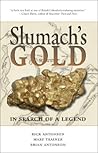 Slumach's Gold: In Search of a Legend