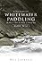 A History of Whitewater Paddling in Western North Carolina: Water Wise