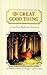 The Great Good Thing by Roderick Townley