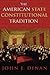 The American State Constitutional Tradition
