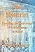 The Mysteries: Unveiling The Knowledge Of Subtle Energy In Ritual