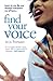 Find Your Voice: A Self-Help Manual for Singers