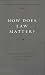 How Does Law Matter?: Funda...