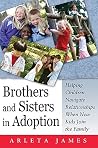 Brothers and Sisters in Adoption Brothers and Sisters in Adoption